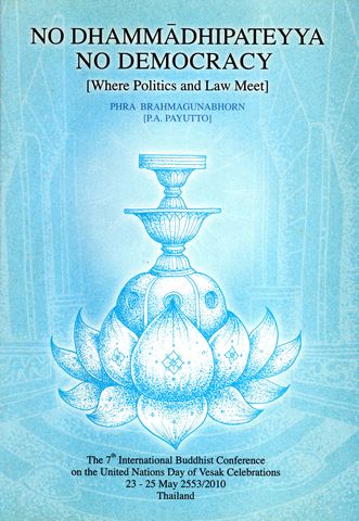 No Dhammādhipateyya No Democracy [Where Politics and Law Meet]