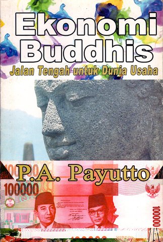 Ekonomi Buddhis Jalan Tengah untuk Dunia Usaha (อินโดนีเซีย) เศรษฐศาสตร์แนวพุทธ